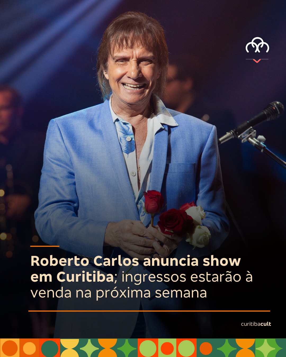 Divulgação de Roberto Carlos em Curitiba