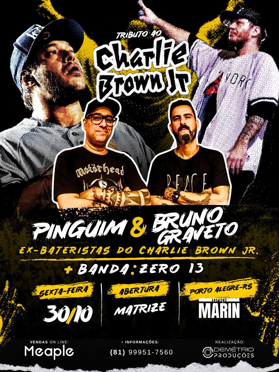 Divulgação de Tributo ao Charlie Brown Jr com Pinguim & Bruno Graveto + Banda Zero 13