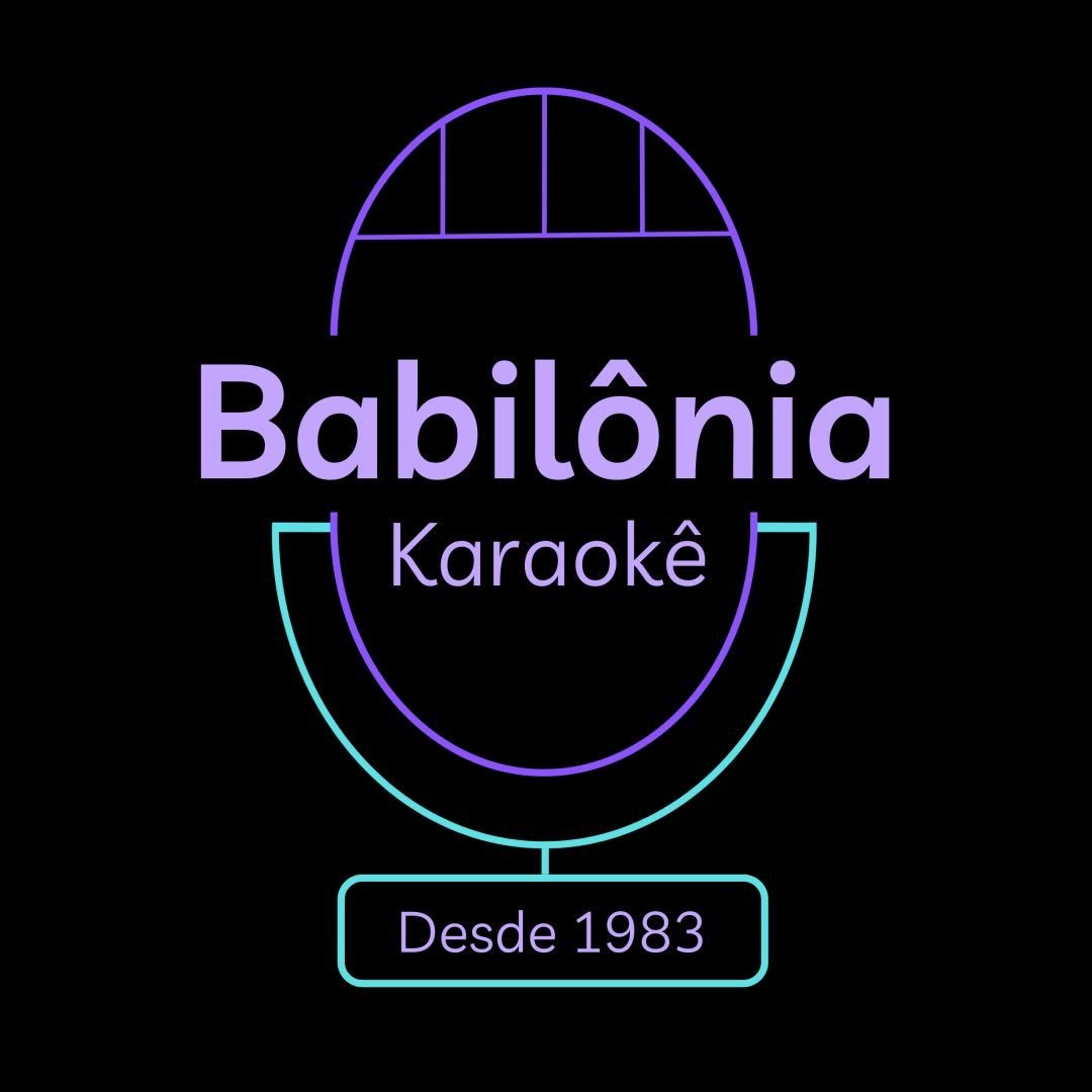 BABILÔNIA KARAOKÊ