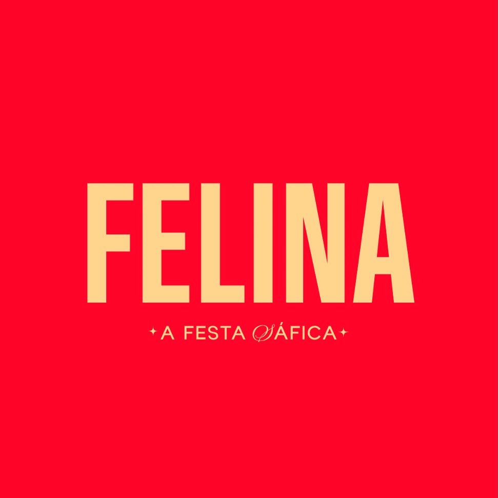 Felina - A Festa 🐆🏳️‍🌈