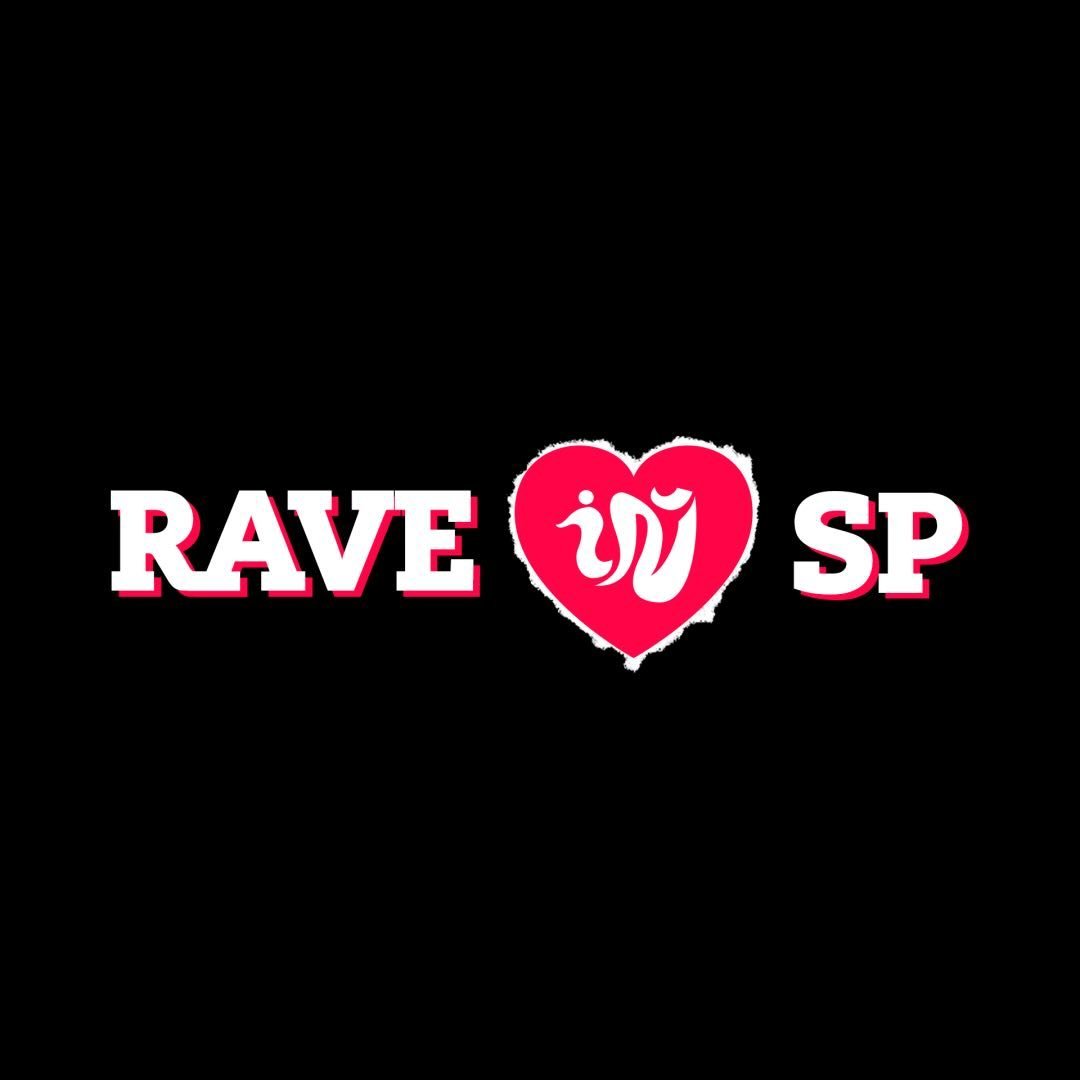 RAVE IN SP 🌆