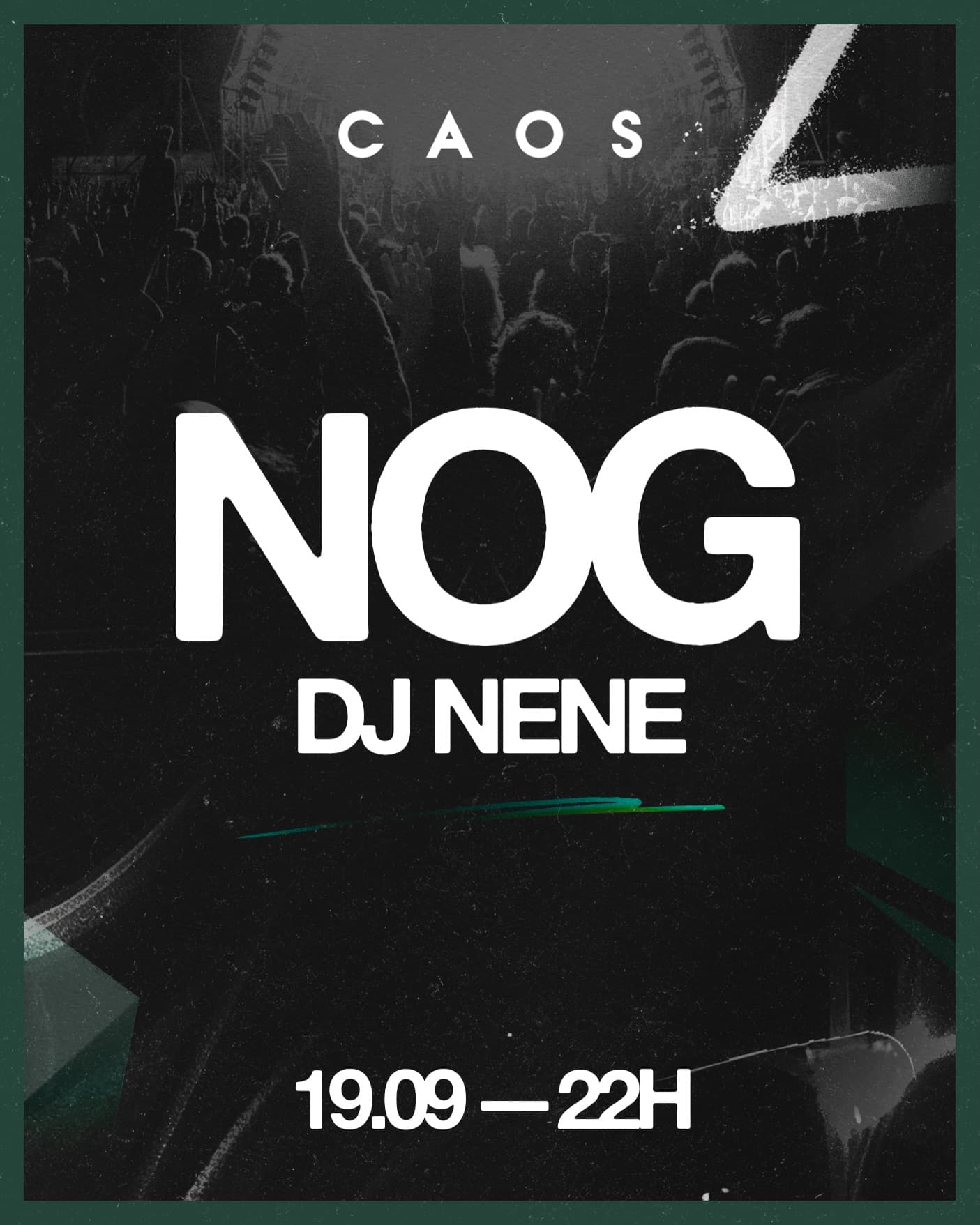 Divulgação de NOG + DJ NENE NO CAOS